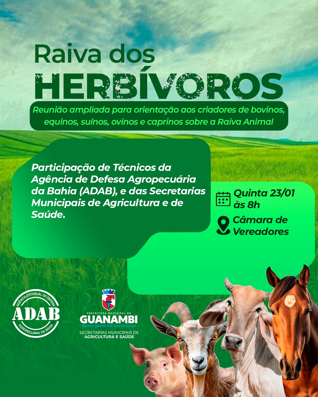 Secretarias de Saúde e Agricultura de Guanambi realizarão em parceria com a ADAB, reunião ampliada com criadores de bovinos, equinos, suínos, ovinos e caprinos para orientações sobre raiva animal