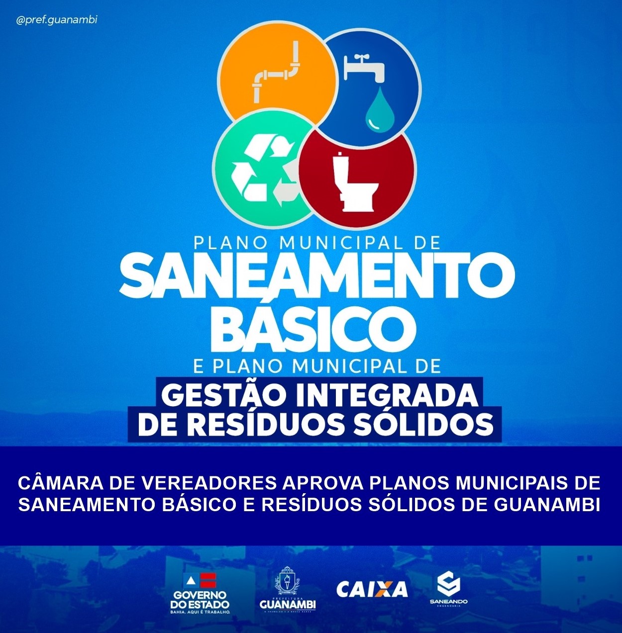 Câmara de Vereadores aprova Planos Municipais de Saneamento Básico e Resíduos Sólidos de Guanambi