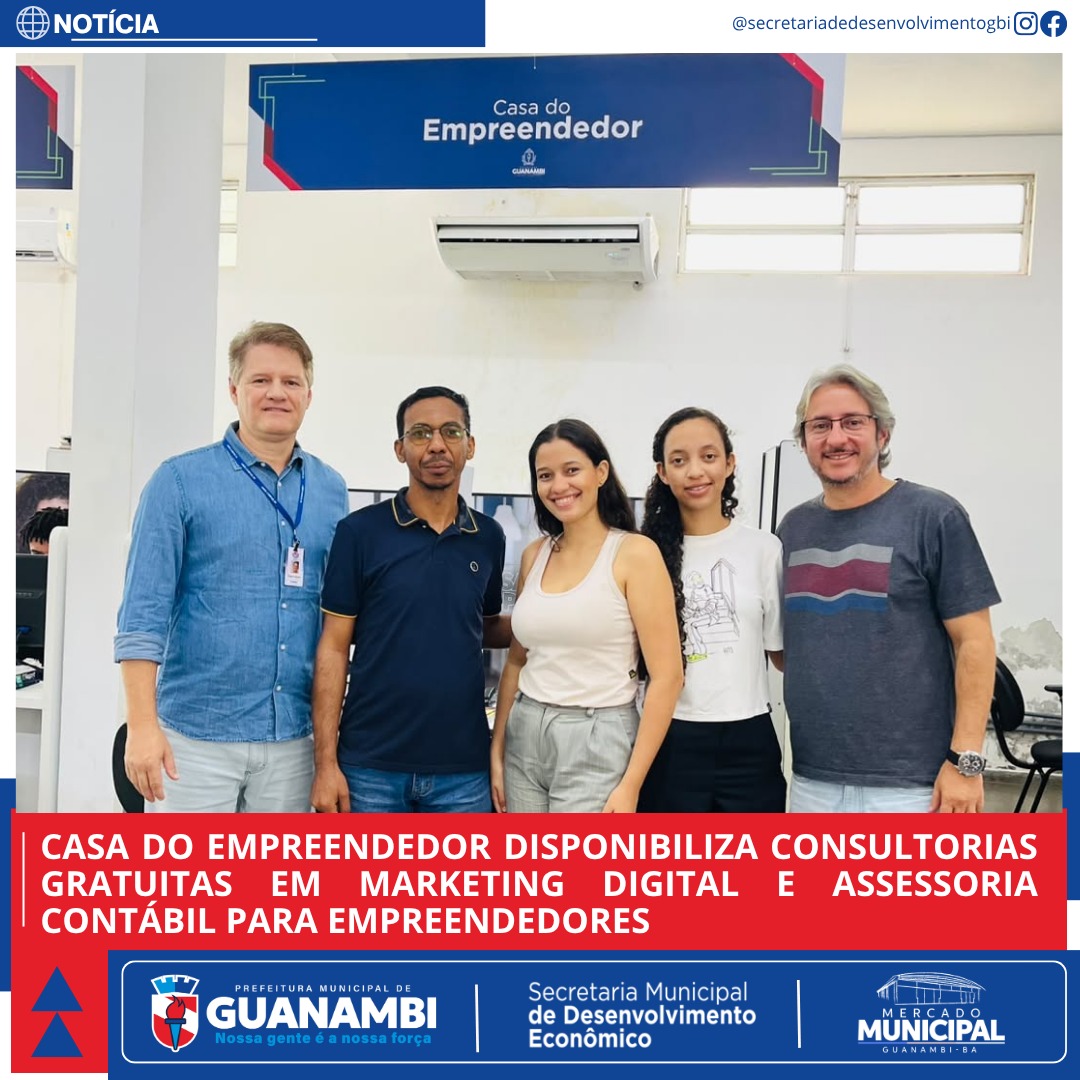 CASA DO EMPREENDEDOR DISPONIBILIZA CONSULTORIAS GRATUITAS EM MARKETING DIGITAL E ASSESSORIA CONTÁBIL PARA EMPREENDEDORES