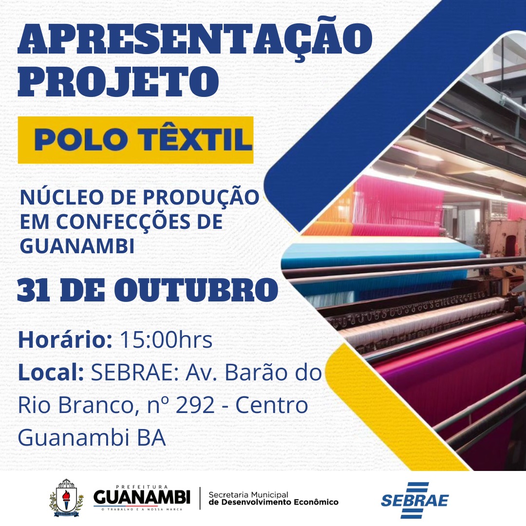 Apresentação do projeto têxtil de produção em confecções de Guanambi-BA