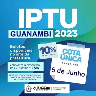 Prefeitura de Guanambi prorroga prazo de desconto de 10% para pagamento da cota única do IPTU até 5 de junho