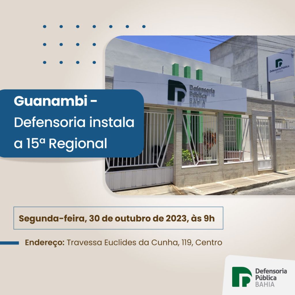 Guanambi Recebe a 15ª Regional Administrativa da Defensoria Pública da Bahia!