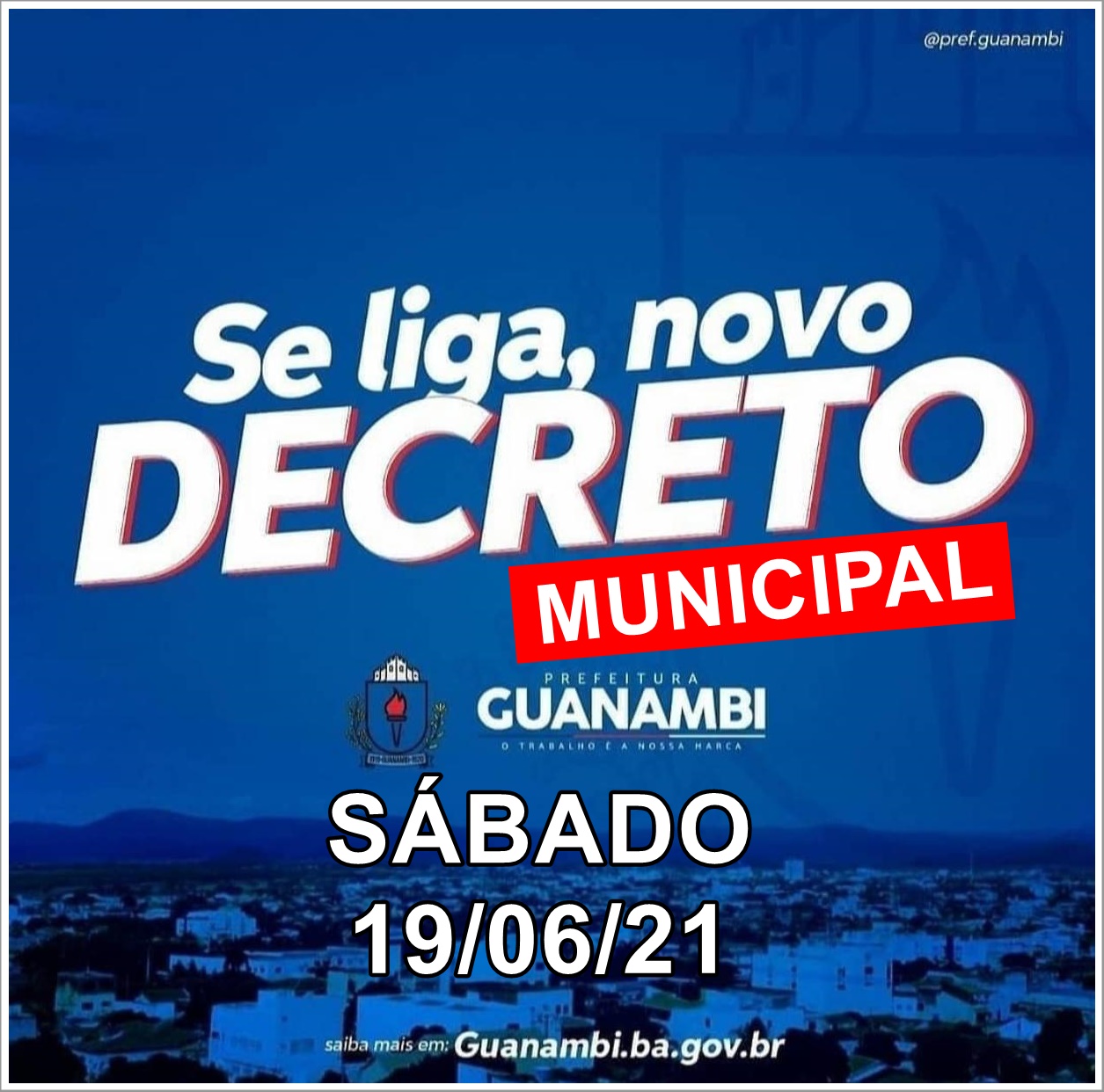 Prefeitura de Guanambi edita novo decreto neste sábado (19) e se adequa às medidas do Governo do Estado contra a Covid-19 para a região Sudoeste; veja o que muda