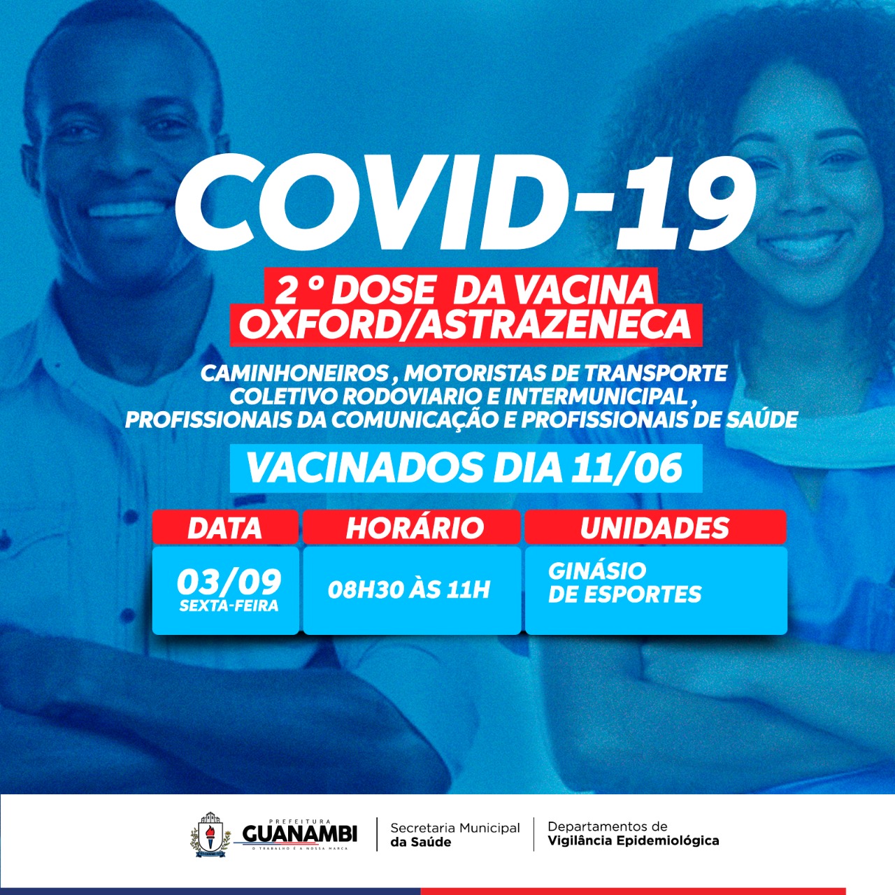 Aplicação da segunda dose da vacina Oxford/Astrazeneca acontece nesta sexta-feira (03) para caminhoneiros, motoristas de transporte coletivo rodoviário e intermunicipal, profissionais da comunicação e profissionais de saúde.