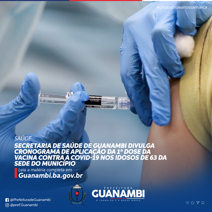 Secretaria de Saúde de Guanambi divulga cronograma de aplicação da 1ª dose da vacina contra a Covid-19 nos idosos de 63 da sede do município