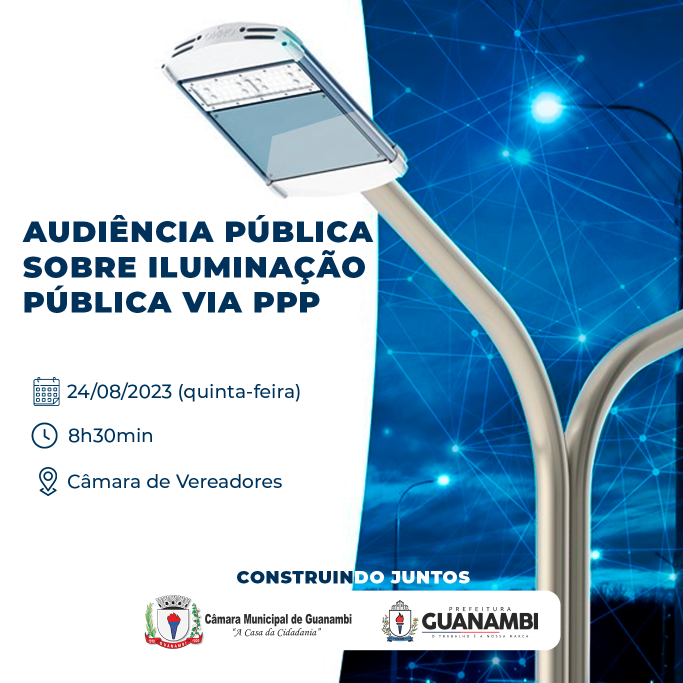 Participe da Audiência Pública sobre o Projeto de Iluminação Pública em parceria público-privada (PPP) em Guanambi!