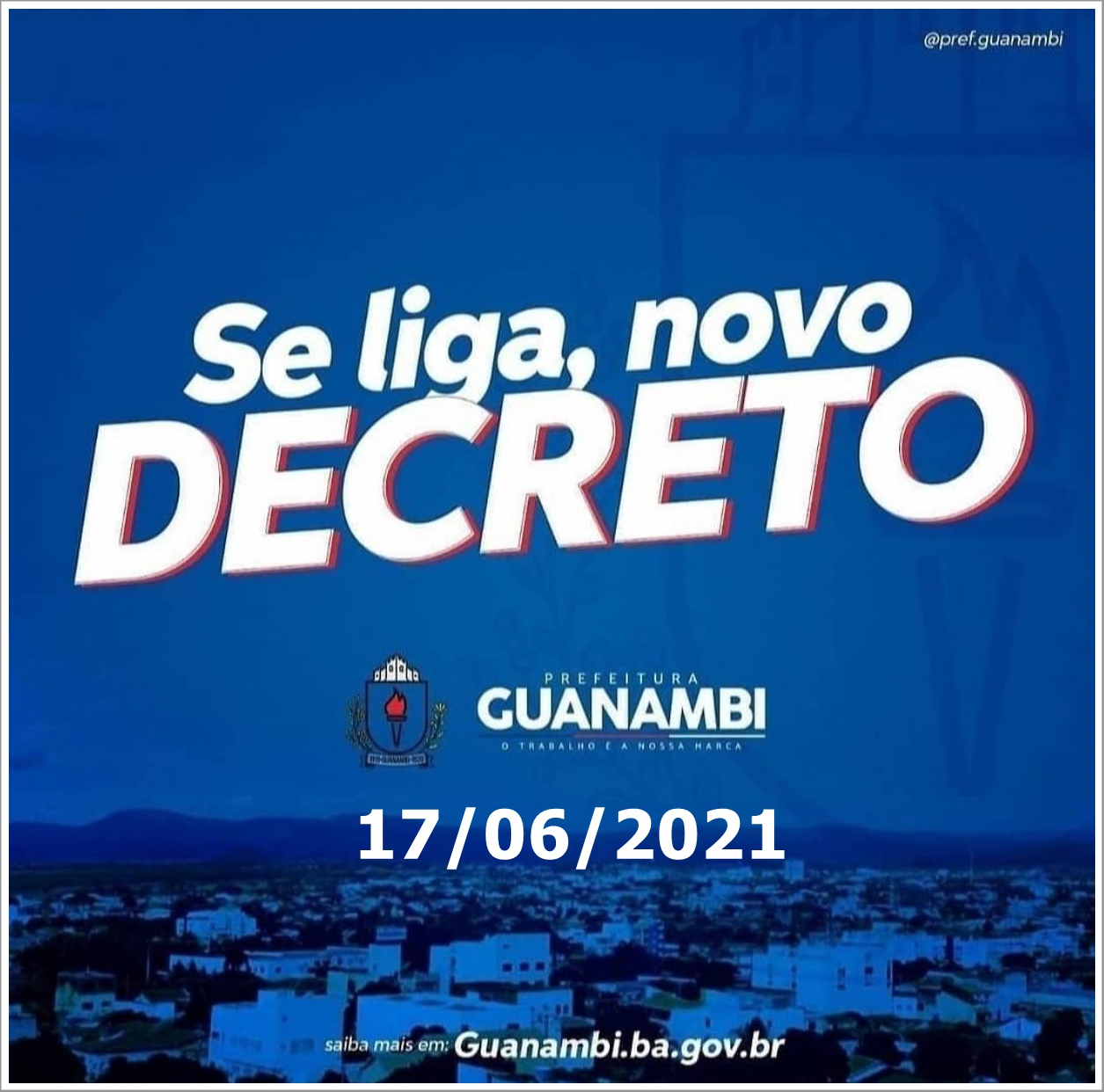Em novo decreto, Prefeitura de Guanambi mantém toque de recolher às 20h, restringe bebidas alcoólicas, impõe multa para aglomerações, etc; veja decreto completo