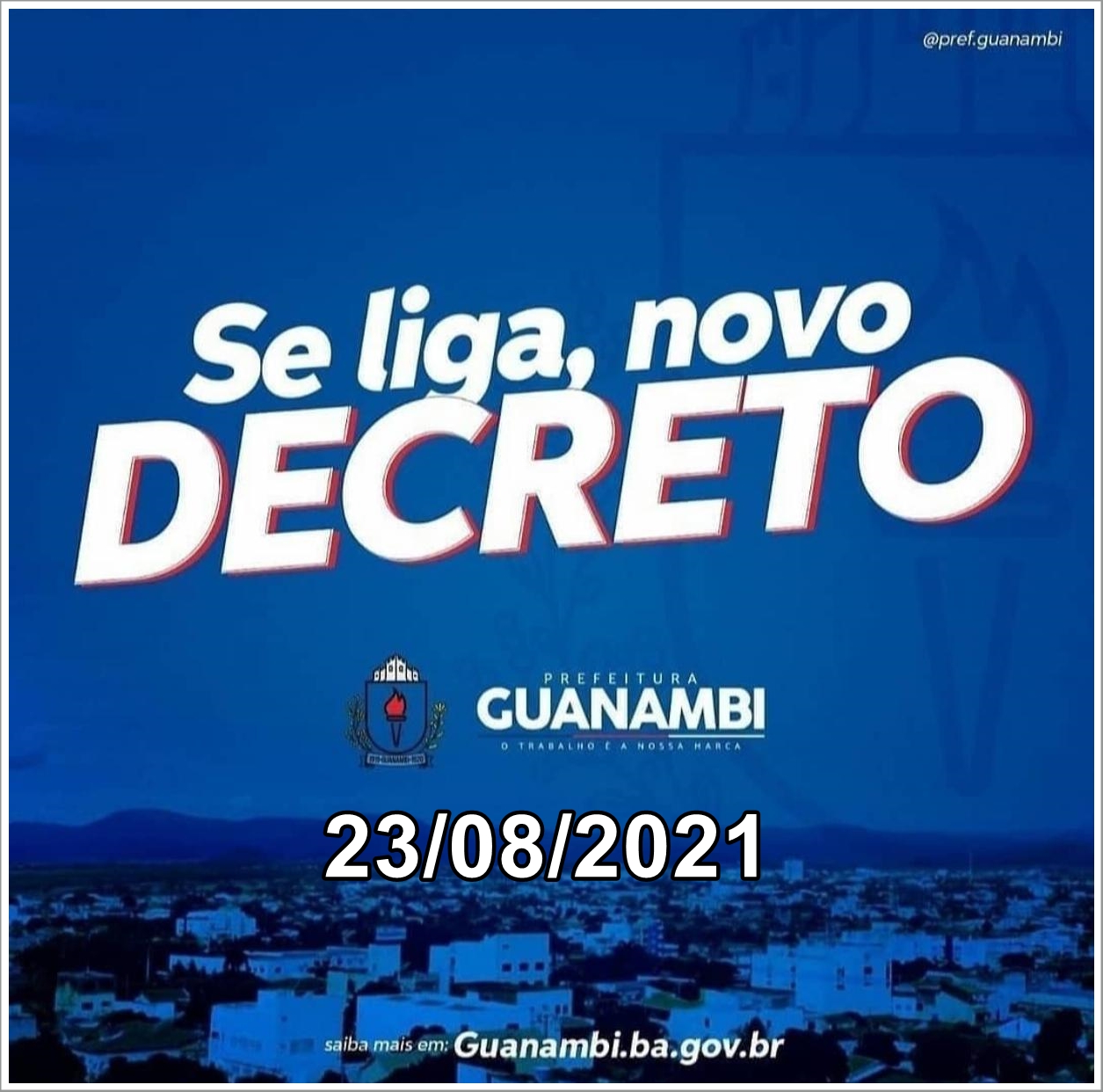 Prefeitura de Guanambi atualiza decreto, publica regras para o retorno semipresencial das aulas e extingue o toque de recolher; eventos seguem com no máximo 100 pessoas