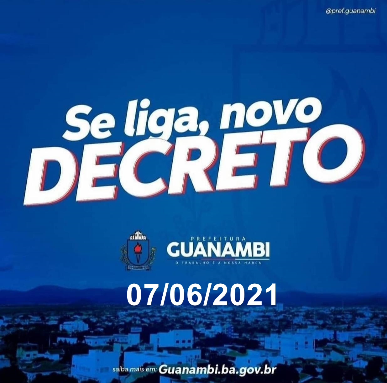Em novo decreto, Prefeitura de Guanambi mantém medidas restritivas e toque de recolher às 20h; veja decreto completo