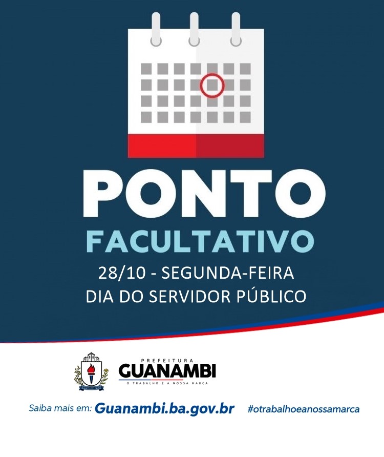 Prefeitura de Guanambi terá ponto facultativo nesta segunda (28/10), em virtude do Dia do Servidor Público Municipal